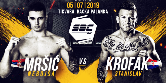SBC 22 – Nebojša Mršić vs Stanislav Krofak