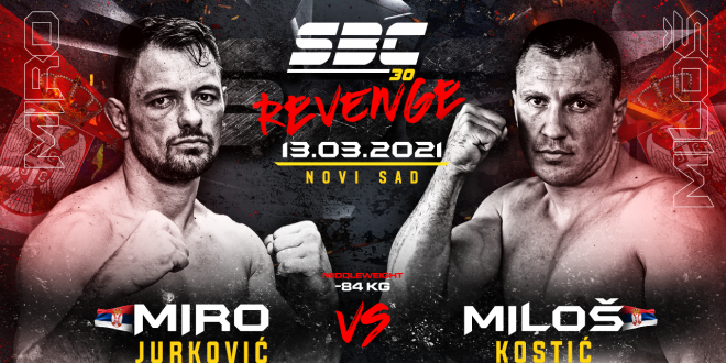 SBC 30 Revenge, Miro Jurković vs Miloš Kostić